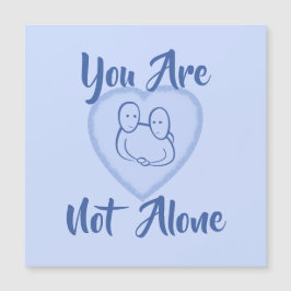 "Du är inte Ensam" Blått Hjärtkort