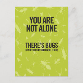 Du är inte Ensam. Där är Kryp. Joke bara för att Vykort