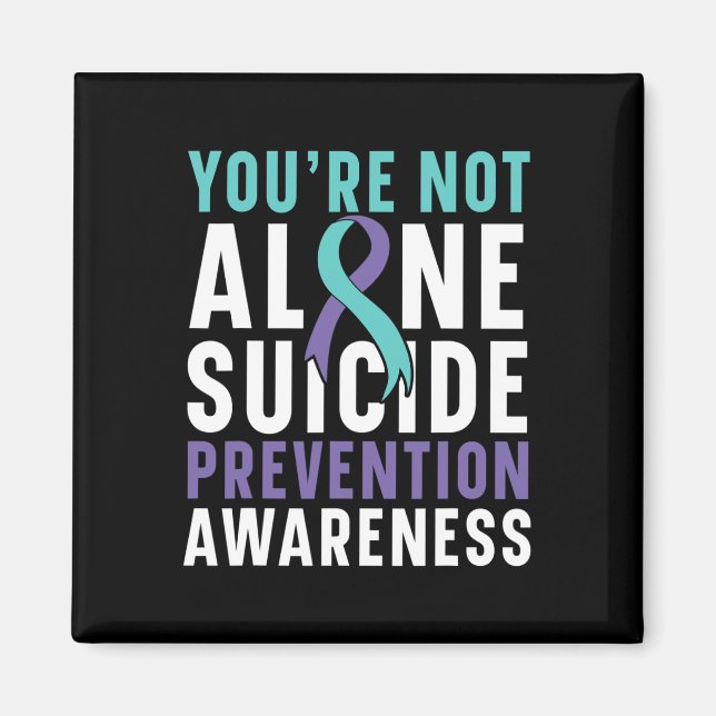 Du är inte Ensam Depression Suicide Prevention Awa Magnet (Framsidan)
