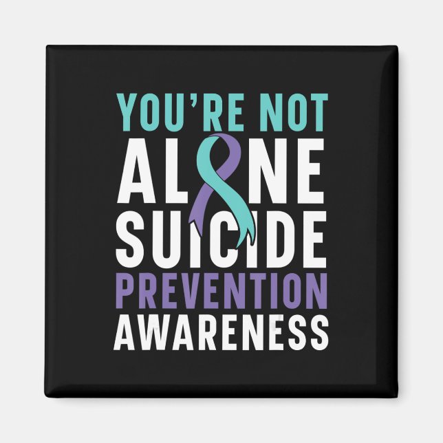 Du är inte Ensam Depression Suicide Prevention Awa Magnet (Framsidan)