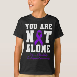 Du är inte Ensam för nationell invaliditetssyssels T Shirt
