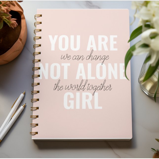 Du är inte Ensam Girl Positive Motivation Citate Anteckningsbok (Skapare uppladdad)