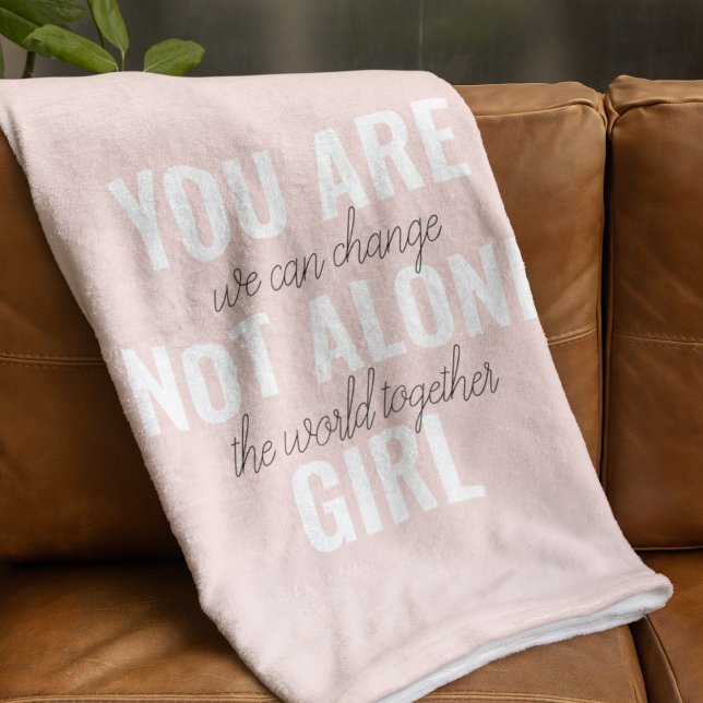 Du är inte Ensam Girl Positive Motivation Citate Fleecefilt (Skapare uppladdad)