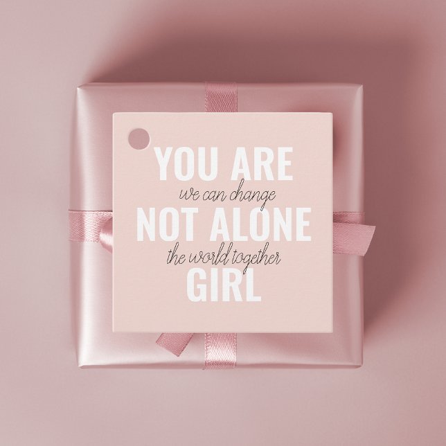 Du är inte Ensam Girl Positive Motivation Citate Gåvor Etiketter (Skapare uppladdad)