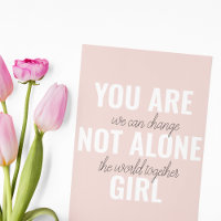 Du är inte Ensam Girl Positive Motivation Citate