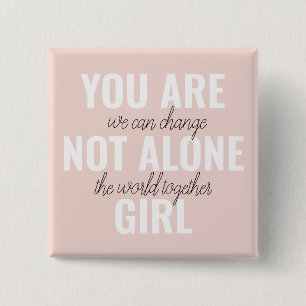 Du är inte Ensam Girl Positive Motivation Citate Knapp