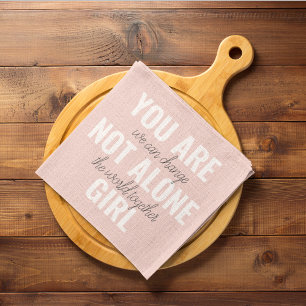 Du är inte Ensam Girl Positive Motivation Citate Kökshandduk