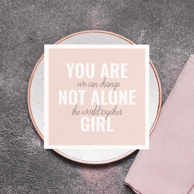 Du är inte Ensam Girl Positive Motivation Citate Pappersservett (Skapare uppladdad)