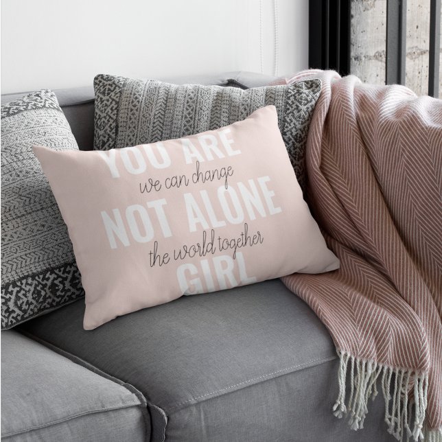 Du är inte Ensam Girl Positive Motivation Citate Prydnadskudde (Skapare uppladdad)