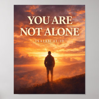Du är inte ensam - Jesaja 41:10 Poster