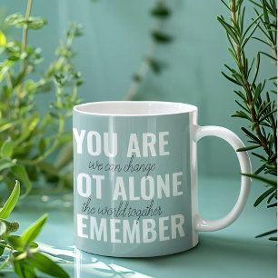 Du är inte Ensam, kom ihåg inspirationsmentan Två-Tonad Mugg
