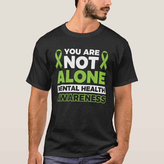 Du är inte ensam Mental Health Awareness 1 T Shirt (Framsida)