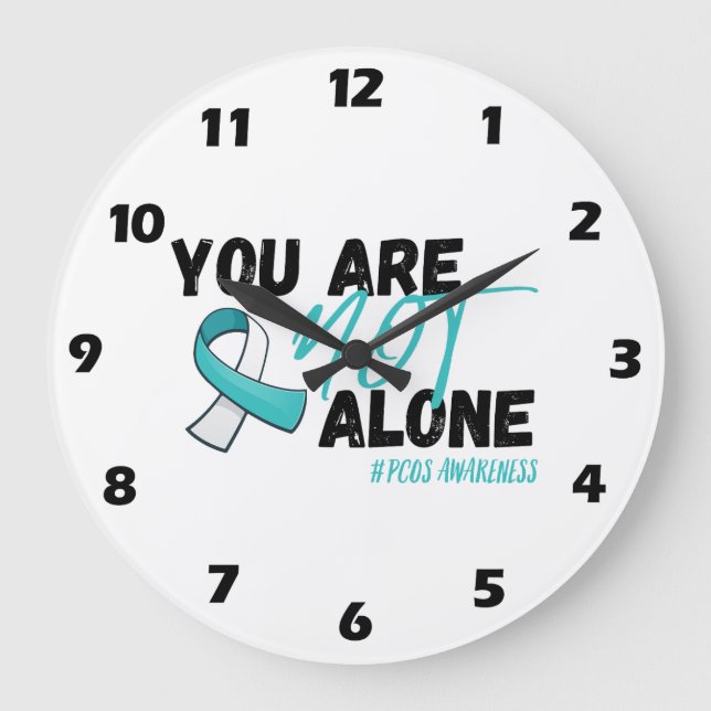 Du är inte Ensam PCOS Teal Ribbon Awareness Stor Klocka (Framsida)