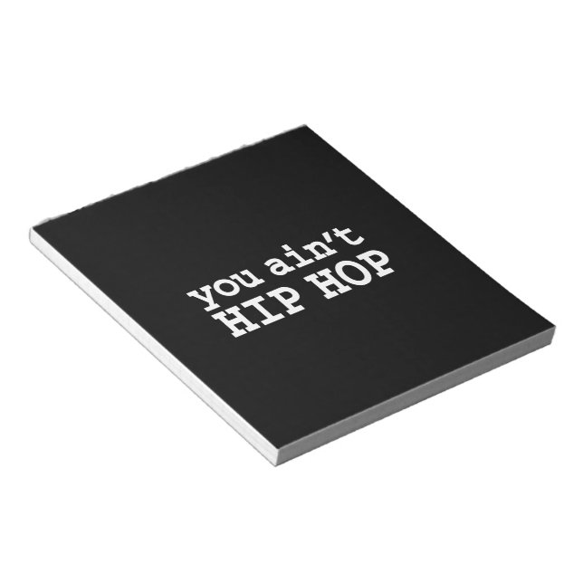 Du är inte HIP HOP Anteckningsblock (Vinklad)