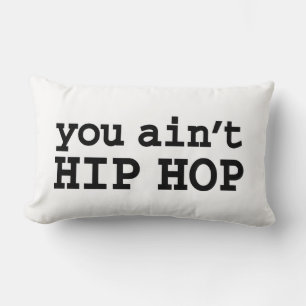 Du är inte HIP HOP Lumbarkudde