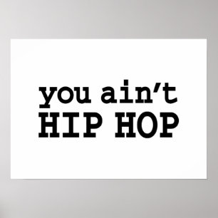 Du är inte HIP HOP Poster