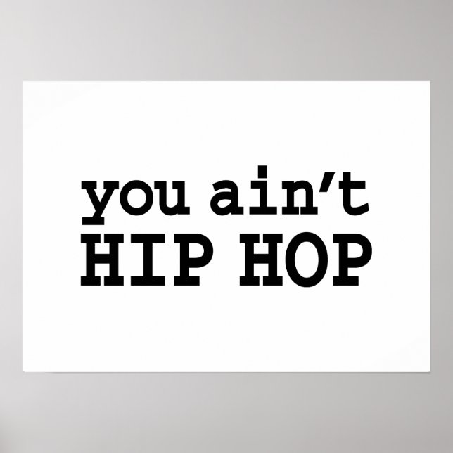 Du är inte HIP HOP Poster (Framsidan)