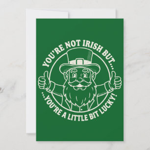 Du är inte irländsk men turfull rolig St. Patricks Julkort
