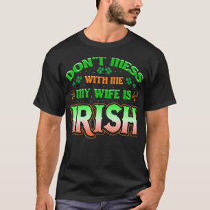 Du är inte med mig mina fruar Irish Saint patrick T Shirt