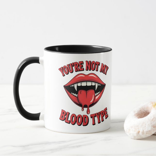 Du är inte min blodtyp Vampire Mouth Mugg (Med munk)