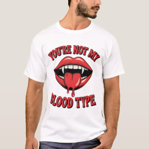 Du är inte min blodtyp Vampire Mouth T Shirt