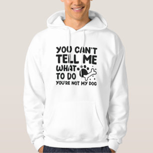 Du Är Inte Min Hund Hoodie