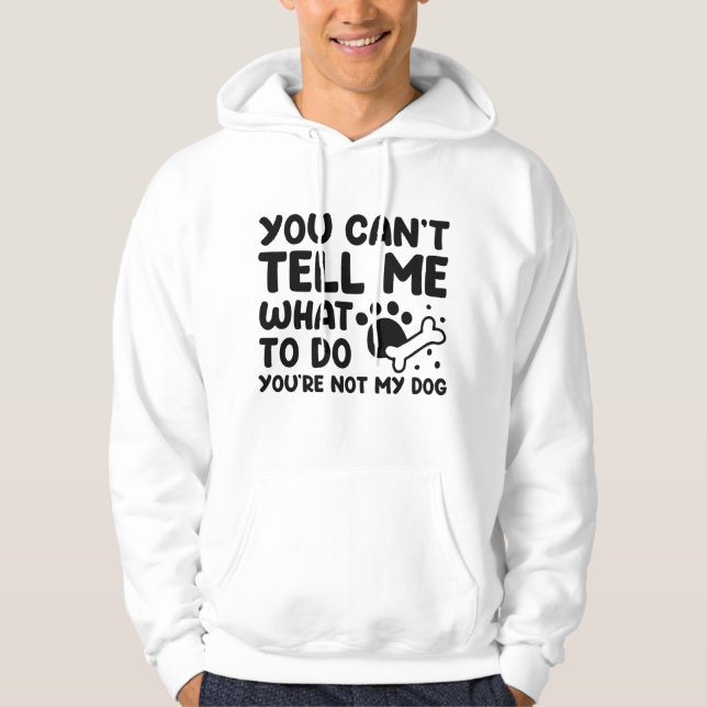 Du Är Inte Min Hund Hoodie (Framsida)