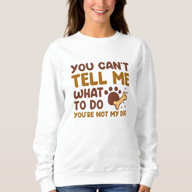 Du är inte min Hund T Shirt (Framsida)