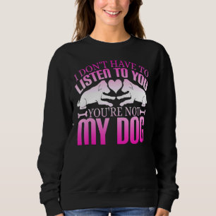 Du är inte min Hund T Shirt