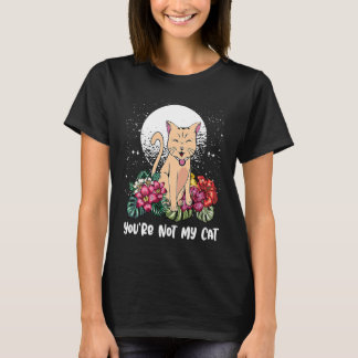 Du är inte min katt Introvert Katt Antisocial Kitt T Shirt
