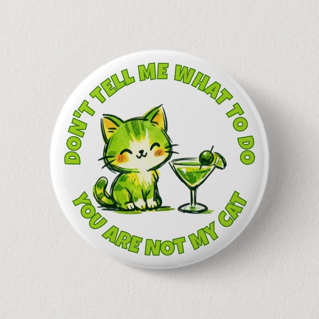 Du är inte min katt och cocktails  knapp (Framsida)