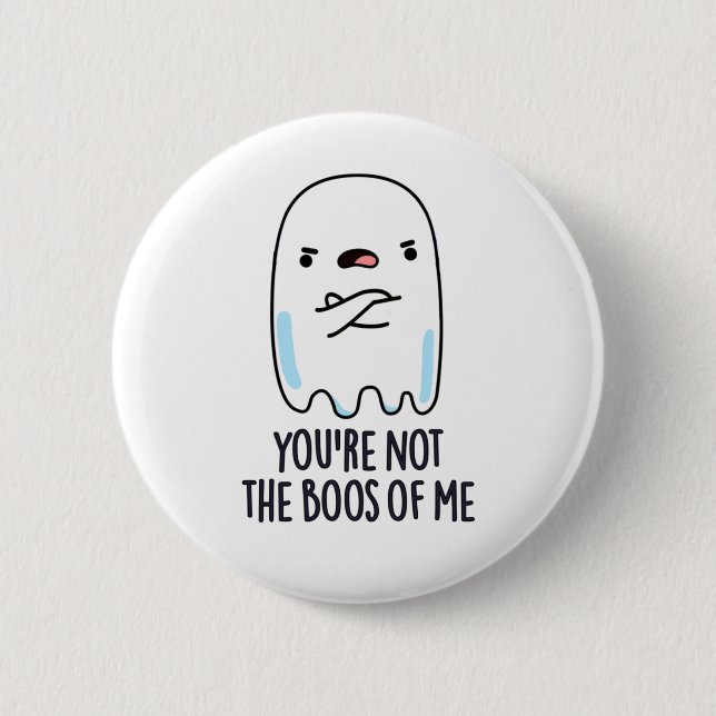 Du är inte min ynkliga Ghost Pun. Knapp (Framsida)