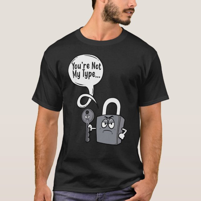 Du är inte mina lås-lås-lås-lås-Nyckel T Shirt (Framsida)