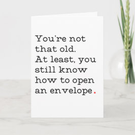 Du är inte så gammalt roligt födelsedagskort kort