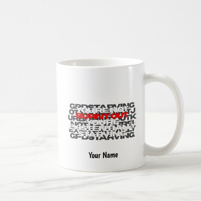Du är inte utbränd - YANBTO01 Kaffemugg (Höger)