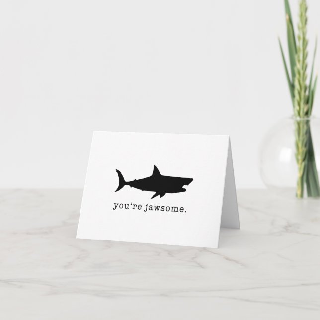 Du är Jawsome Shark Greeting Card Kort (Framsida)