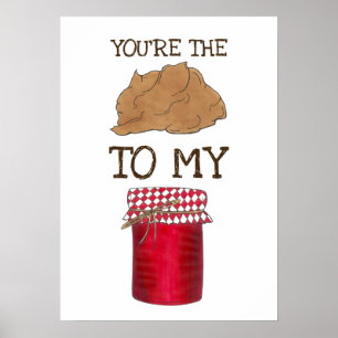 Du är jordnötssknappen till min sylt Foodie Kärlek Poster