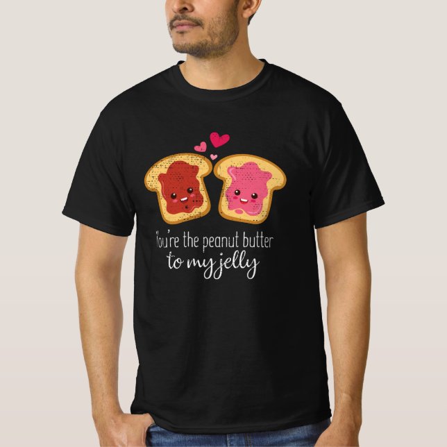Du är jordnötssmör till min gelégodis Kawaii T Shirt (Framsida)