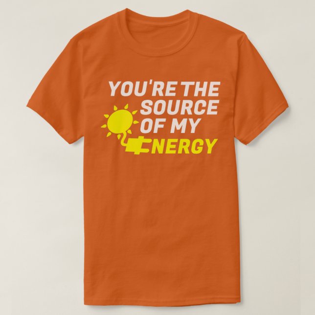 Du är källan till min Energy Romantic grönt ele T Shirt (Design framsida)