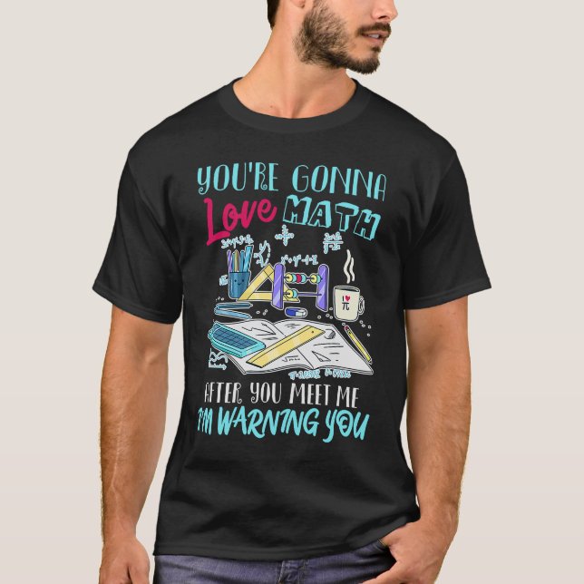 Du är Kärlek Math Math Science Teacher Gift T Shirt (Framsida)