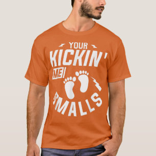 Du är Kickin'Me Smalls Gender Reveal Gravid T Shirt