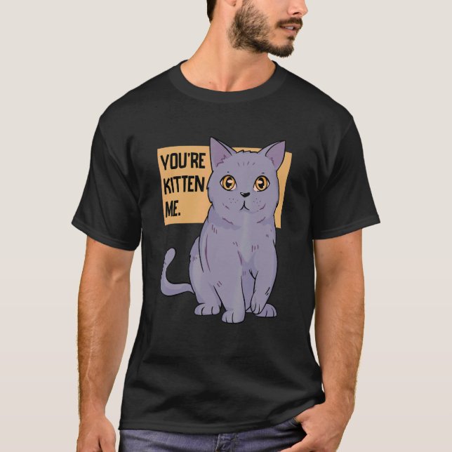Du är Kitten Cat Owner Cat Trainer Anima T Shirt (Framsida)
