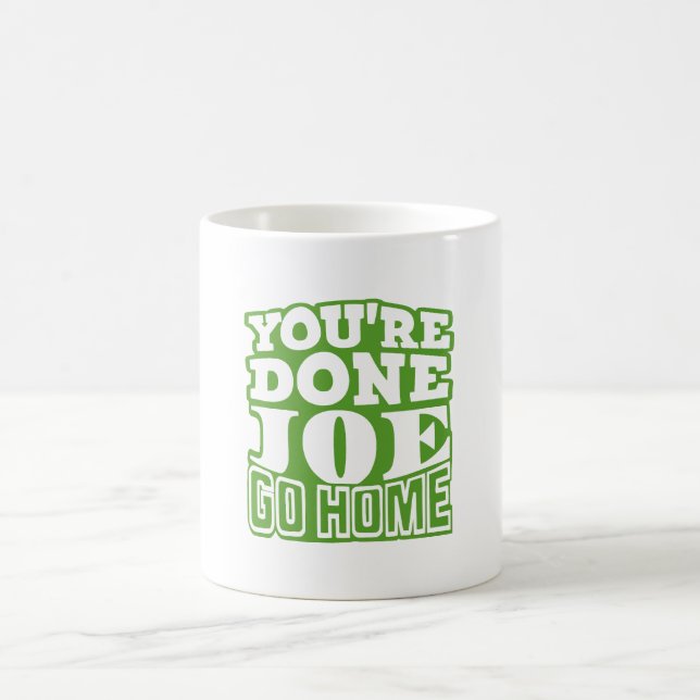 Du är klar Joe GO HOME Kaffemugg (Center)