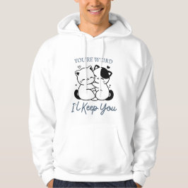 Du är Konstig att jag ska Behålla dig, Cute Cat li Hoodie