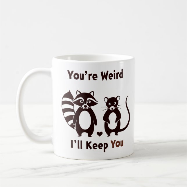 Du är konstig jag behåller dig kaffemugg (Vänster)