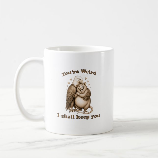 Du är konstig jag ska behålla dig kaffemugg (Vänster)