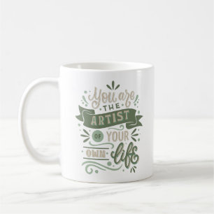 du är konstnär i ditt eget liv kaffemugg