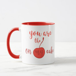 Du är körsbär på min kaka | Romantisk offert Mugg