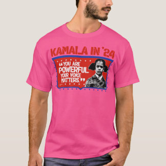Du är kraftfull med dina röstmatcher Kamala 2024 T Shirt