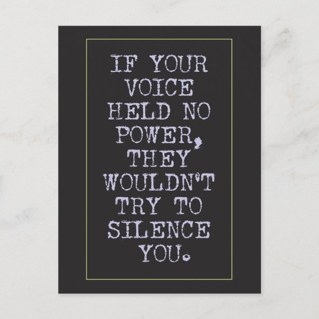 Du är kraftfull, var inte tyst vykort (Framsida)